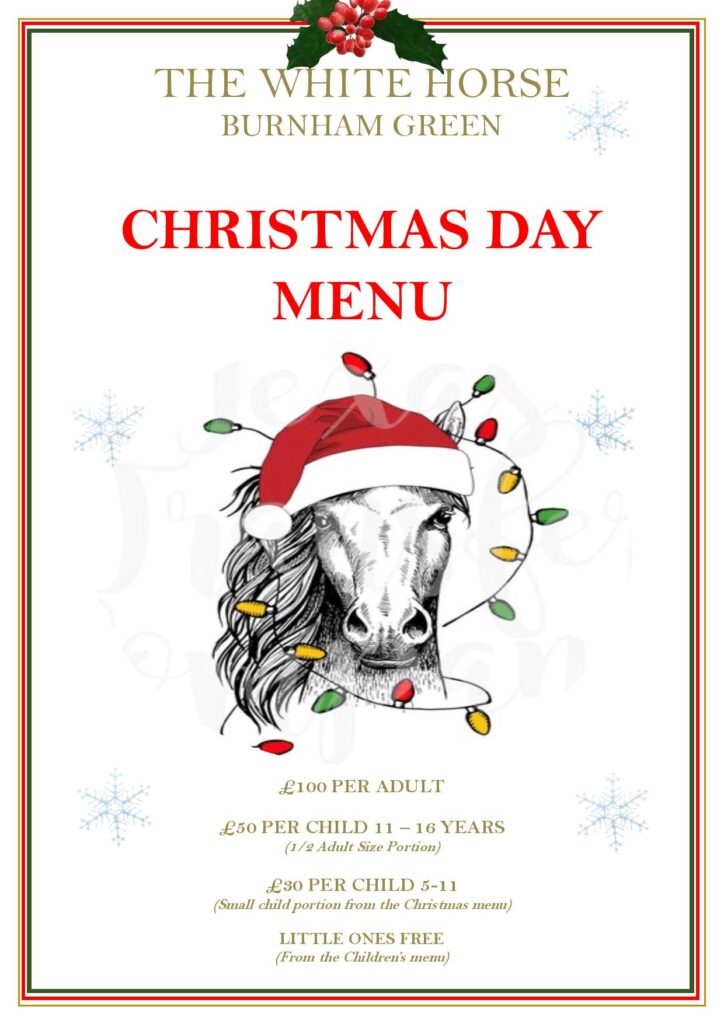 Christmas Day Menu for The White Horse Pub and Restaurant at Burnham Green, near Welwyn and Tewin, Herts